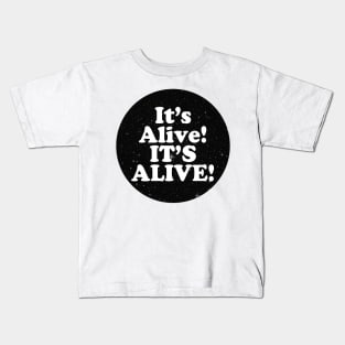 it's alive ! Kids T-Shirt